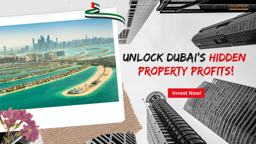 Investing in Dubai Real Estate? Here’s What the Experts Aren’t Telling You!