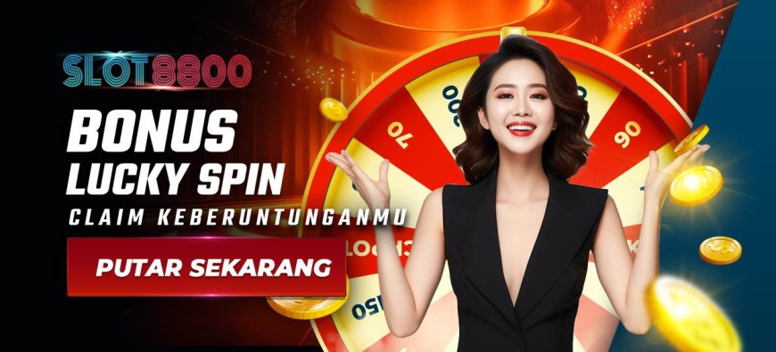 Main Game di Slot8800 Bisa Dapat Berbagai Hadiah Menarik