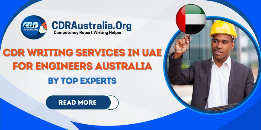 CDR Writing Services In UAE For Engineers Australia - By Top Experts At CDRAustralia.Org