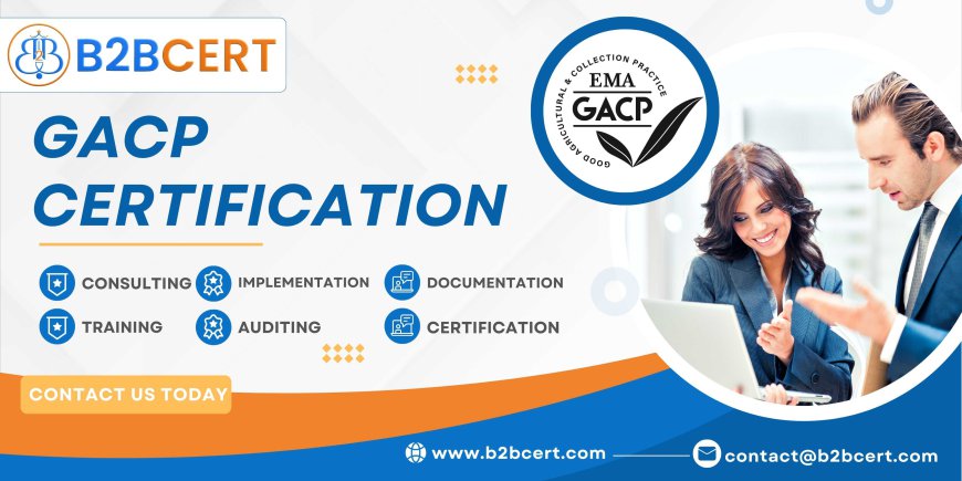 Achieving GACP Certification: A Step Toward Quality Assurance in Mumbai’s Agriculture