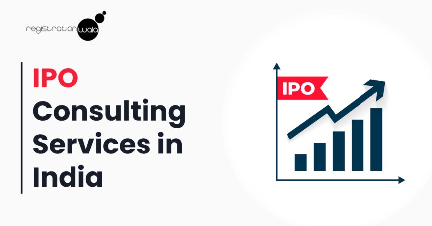 IPO Consulting Services In India