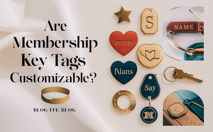 Are Membership Key Tags Customizable?