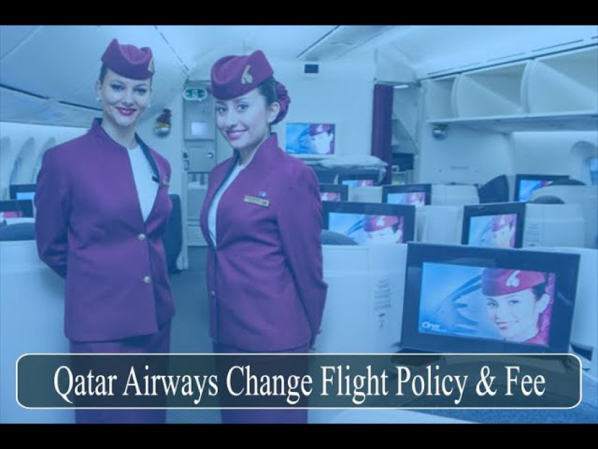 How To Reschedule Qatar Airways flight?