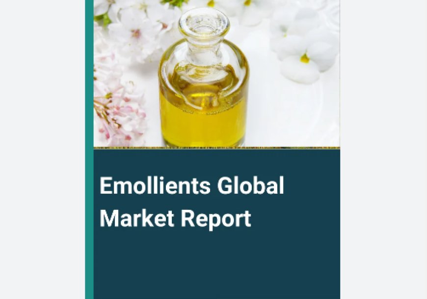 Emollient Esters Market 2022-2028 Global Size, Growth, Trends & Competitive Analysis