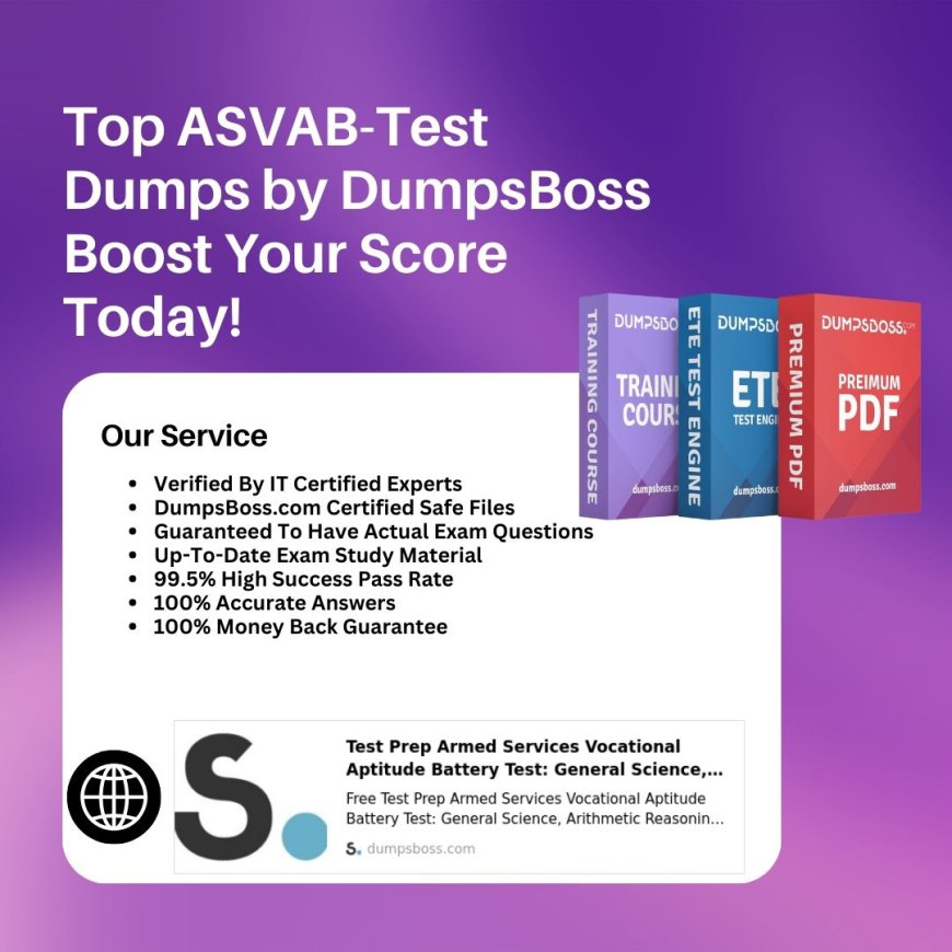 Pass the ASVAB with Confidence Using DumpsBoss ASVAB-Test Dumps