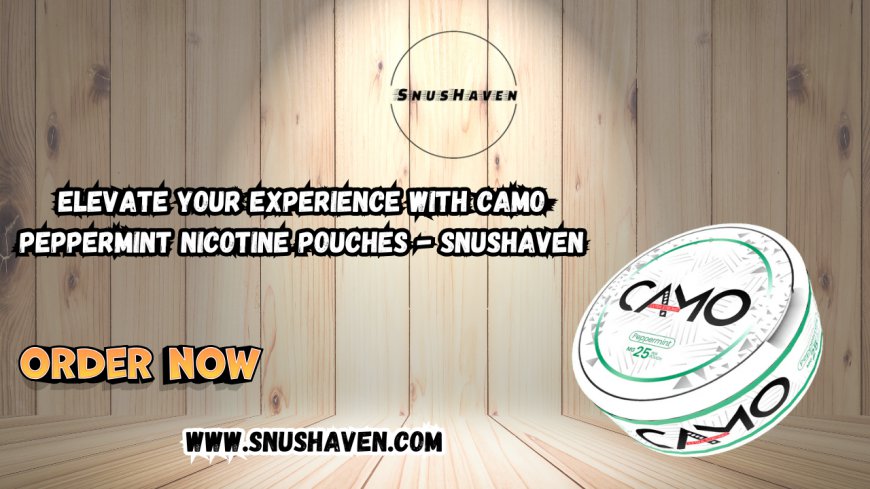 Elevate Your Experience with Camo Peppermint Nicotine Pouches - Snushaven