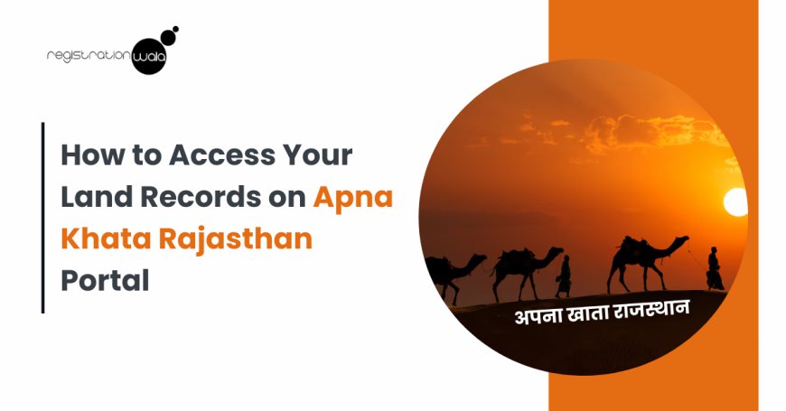 How to Access Your Land Records on Apna Khata Rajasthan Portal