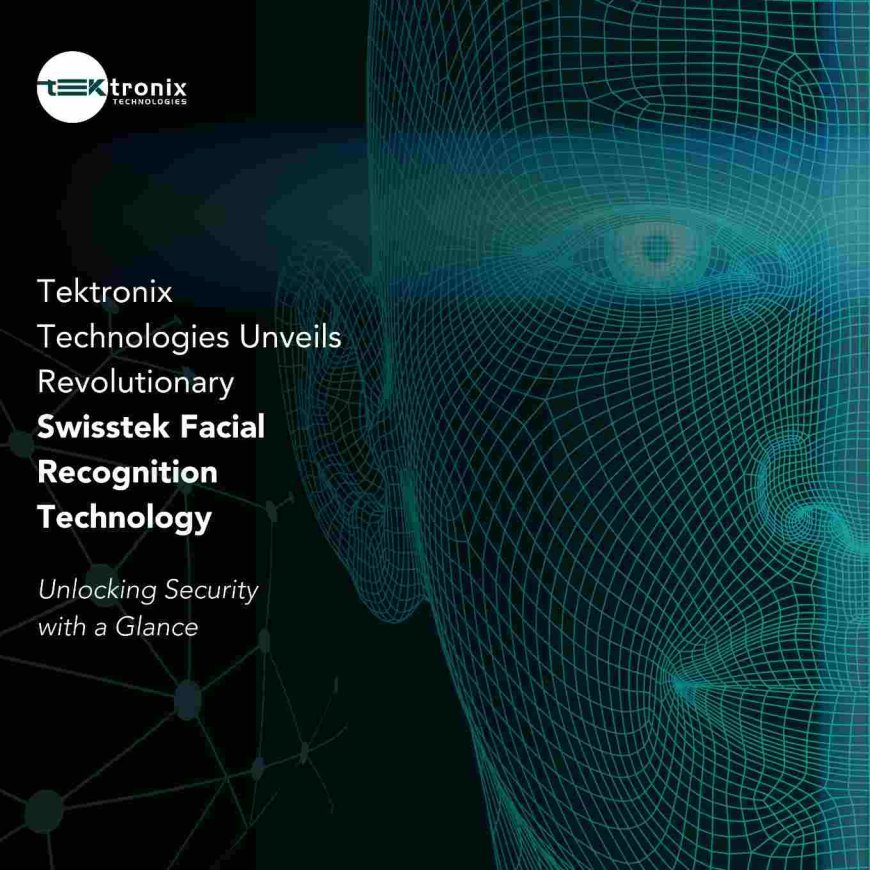 Tektronix Technology's Revolutionary Swisstek Facial Recognition Technology in the UAE