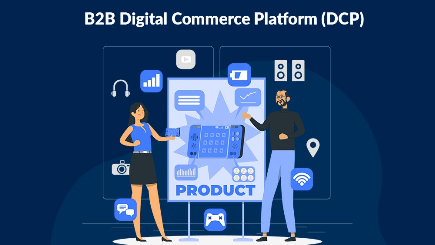 Understanding B2B Digital Commerce Platforms: Empowering Modern Enterprises