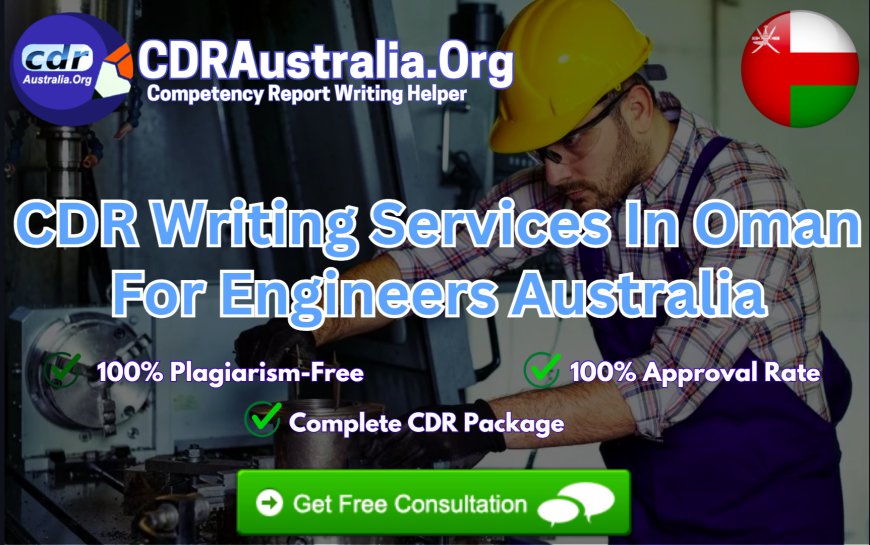 CDR Writing Services In Oman For Engineers Australia - By Top Experts At CDRAustralia.Org