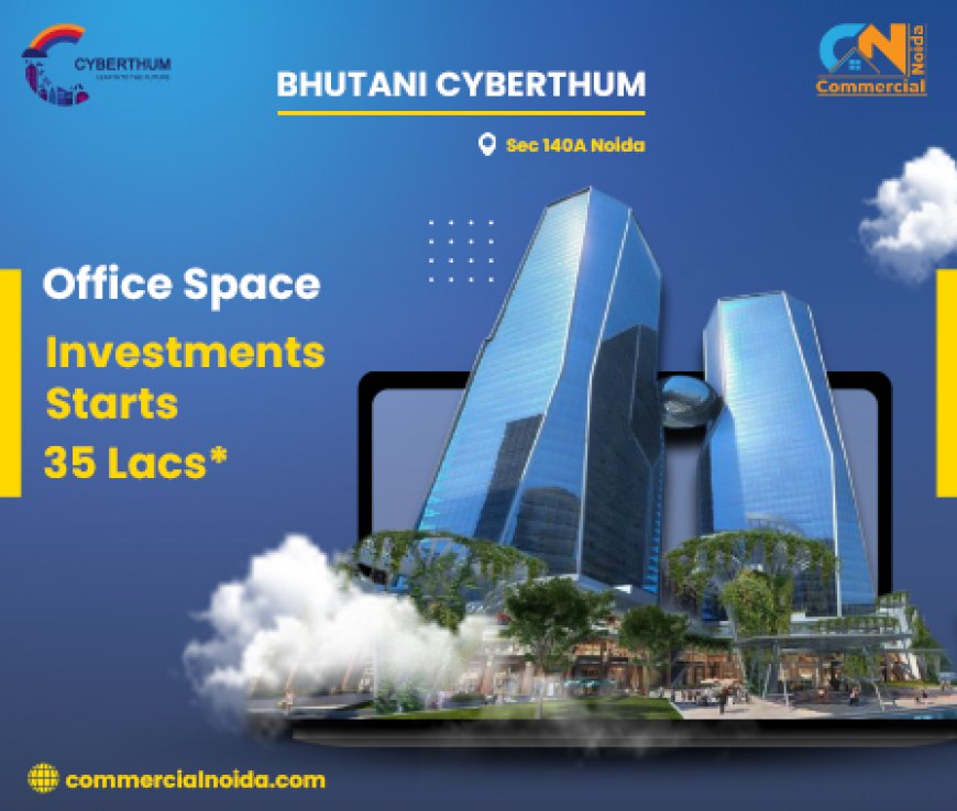 Bhutani Cyberthum in Sector 140A Noida