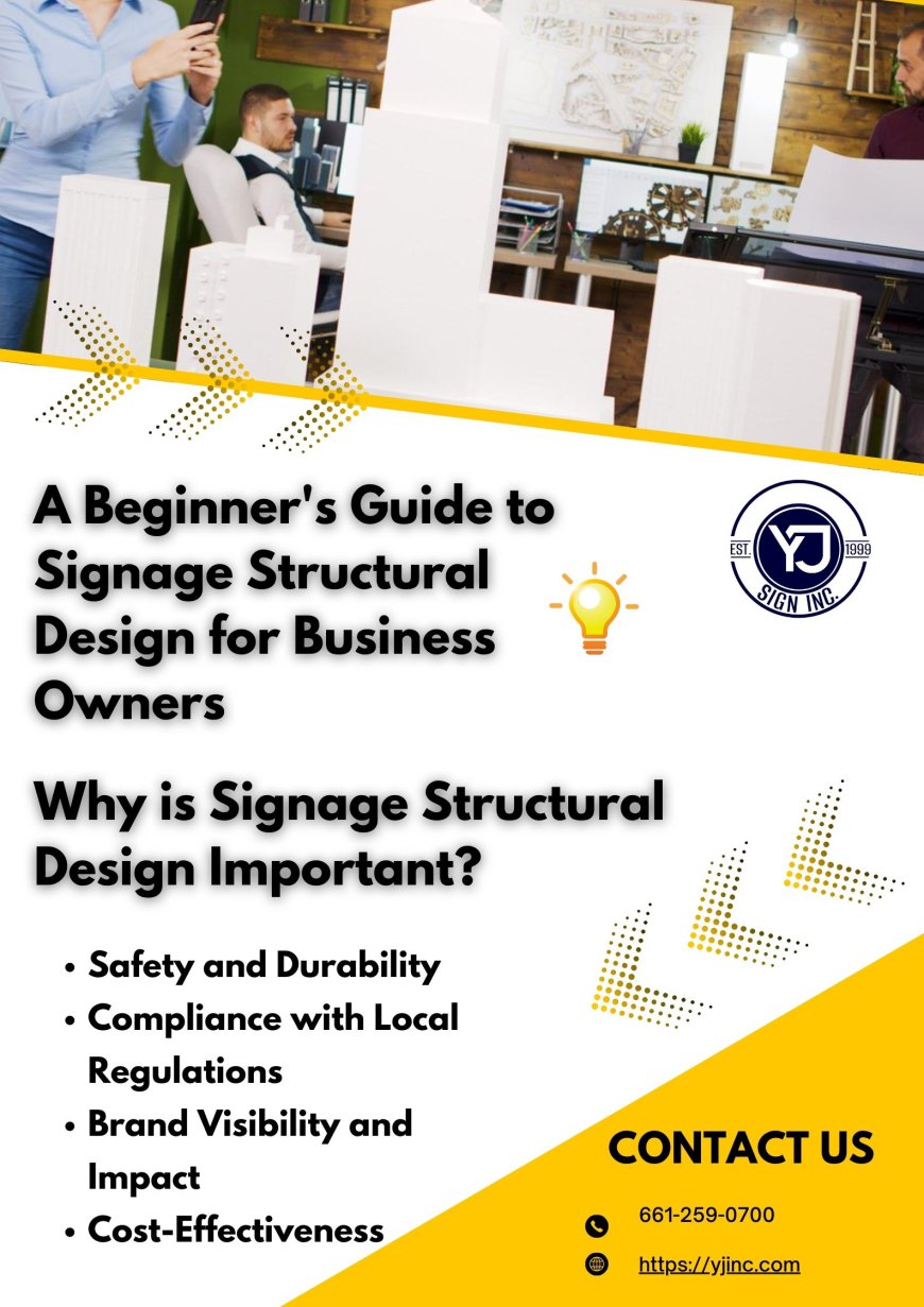 A Beginner's Guide to Signage Structural Design for Business Owners