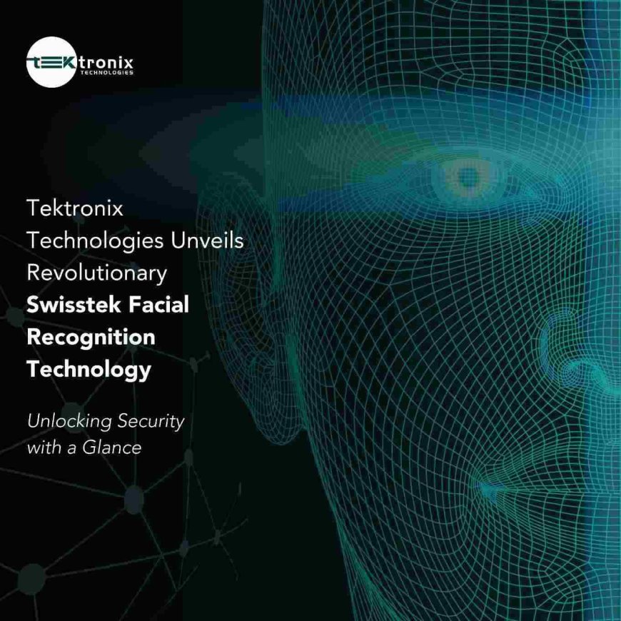 Tektronix Technology's Revolutionary Swisstek Facial Recognition Technology in the UAE