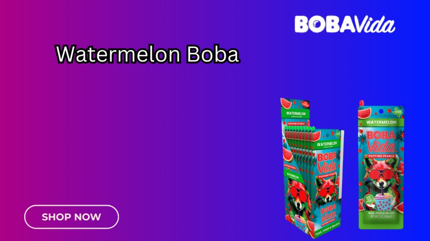 Watermelon Boba: A Burst of Flavor for Every Occasion