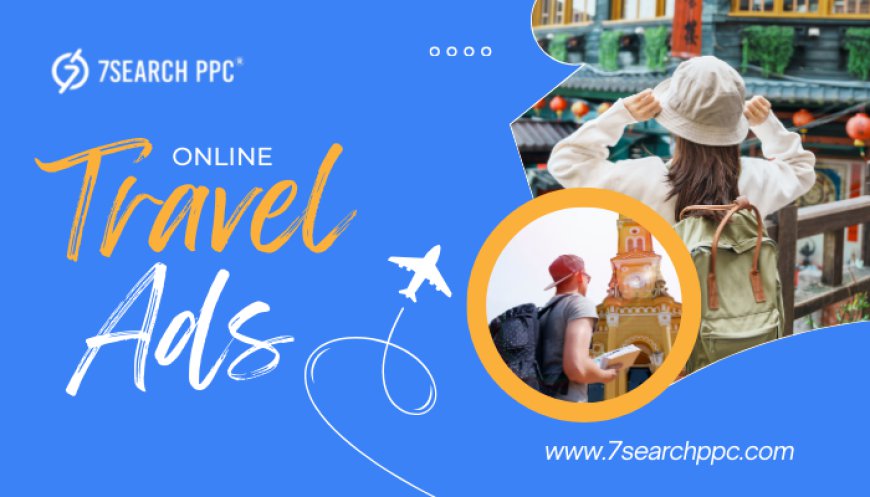 Top Travel Advertising Strategies to Boost Bookings in 2024