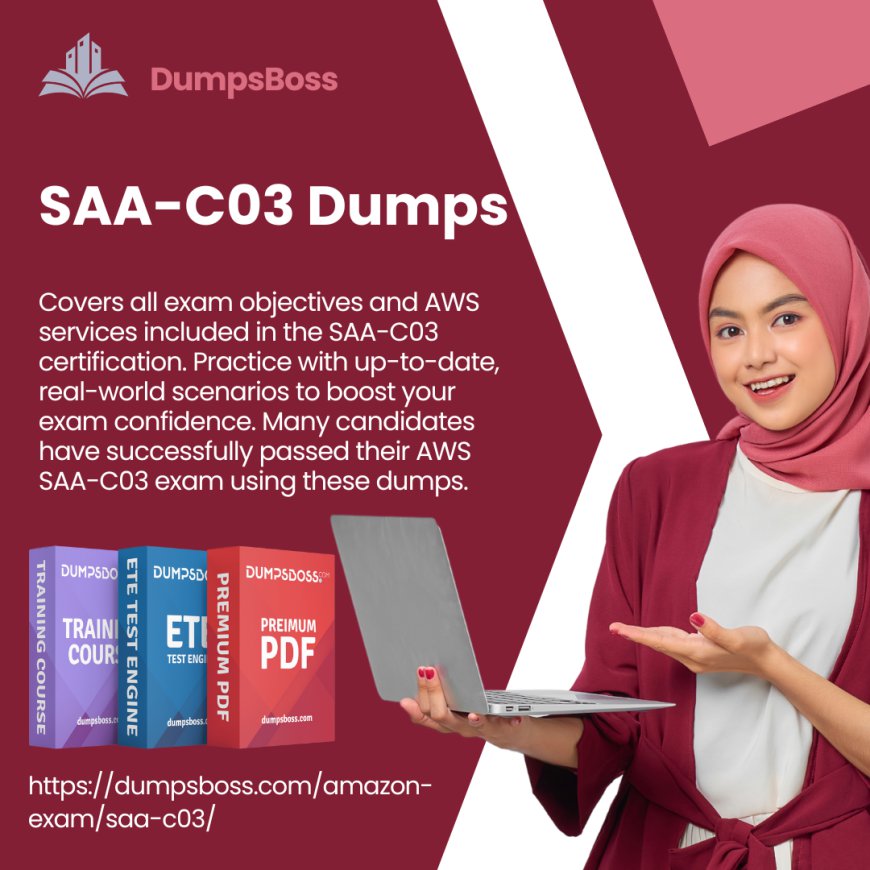 SAA-C03 Dumps: Authentic Questions to Pass – DumpsBoss