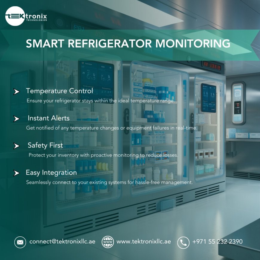 Refrigerator Monitoring for Hospitals and Healthcare Facilities in UAE