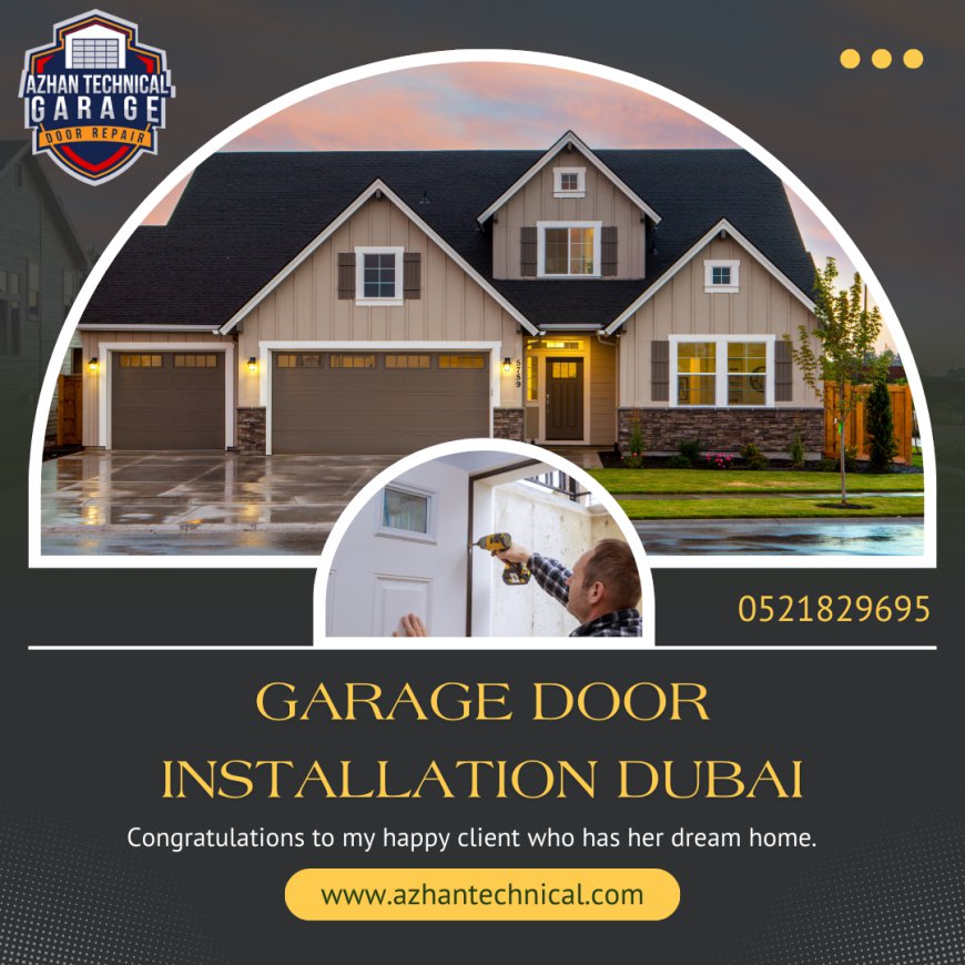 Garage Door Installation Dubai: Perfect Installation Today