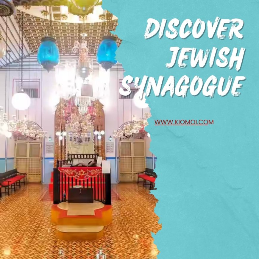 Jewish Synagogue Kochi: A Glimpse into Kerala's Rich Jewish Heritage