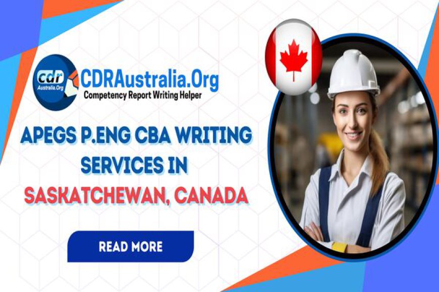 APEGS P.Eng CBA Writing Services In Saskatchewan, Canada - CDRAustralia.Org