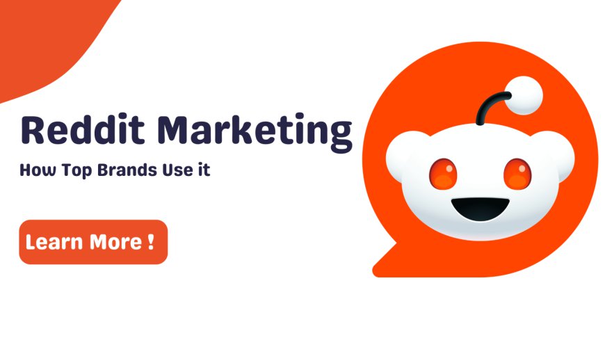 How Top Brands Use Reddit for Marketing?