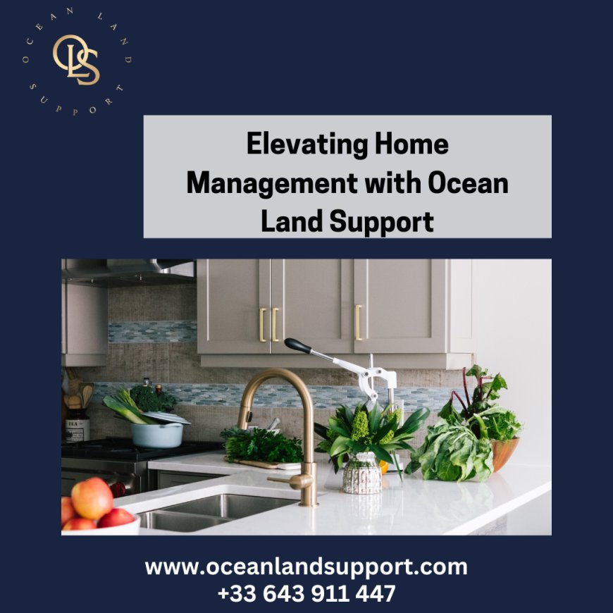 Elevating Home Management with Ocean Land Support