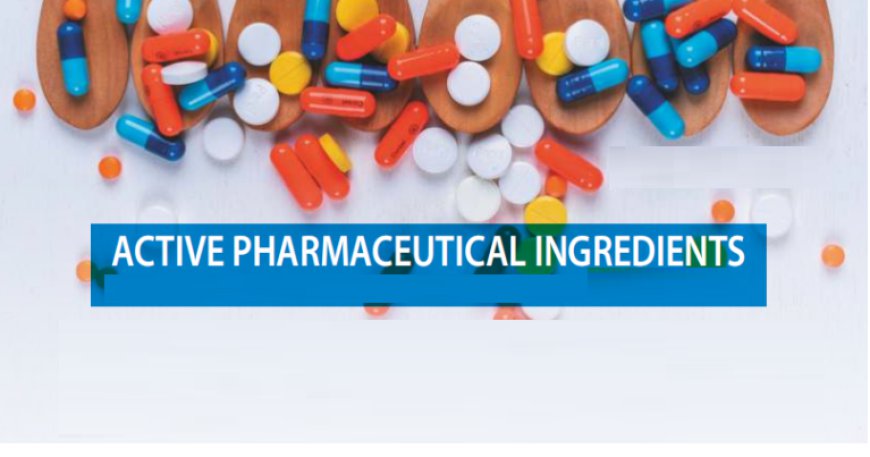 Active Pharmaceutical Ingredients Market Update: Key Business Segments Spiral Up Again