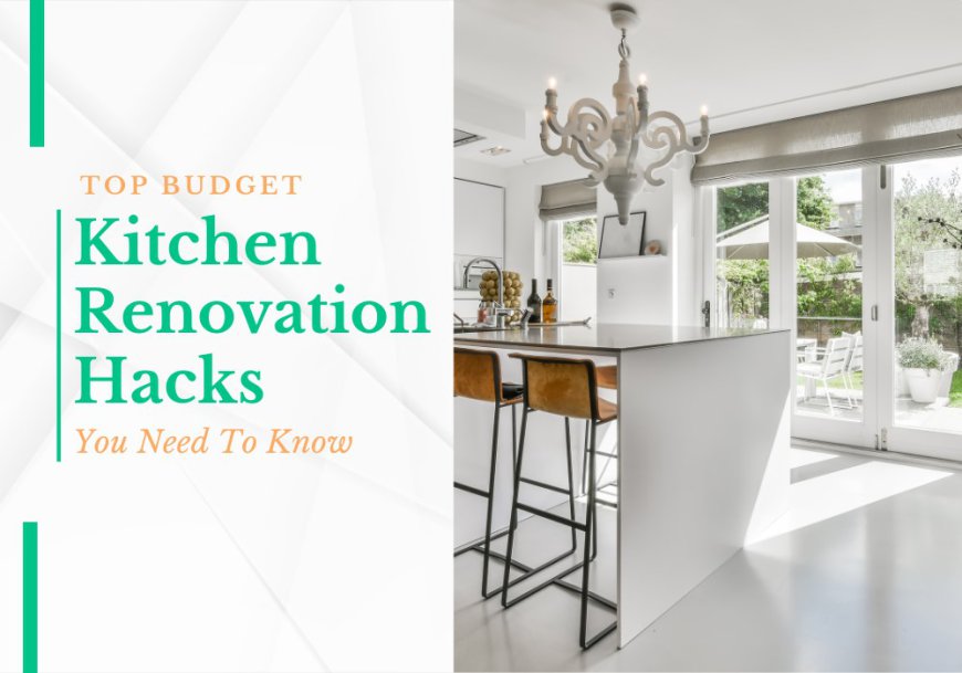 Quick Fixes for an Instant Budget Kitchen Renovation Makeover