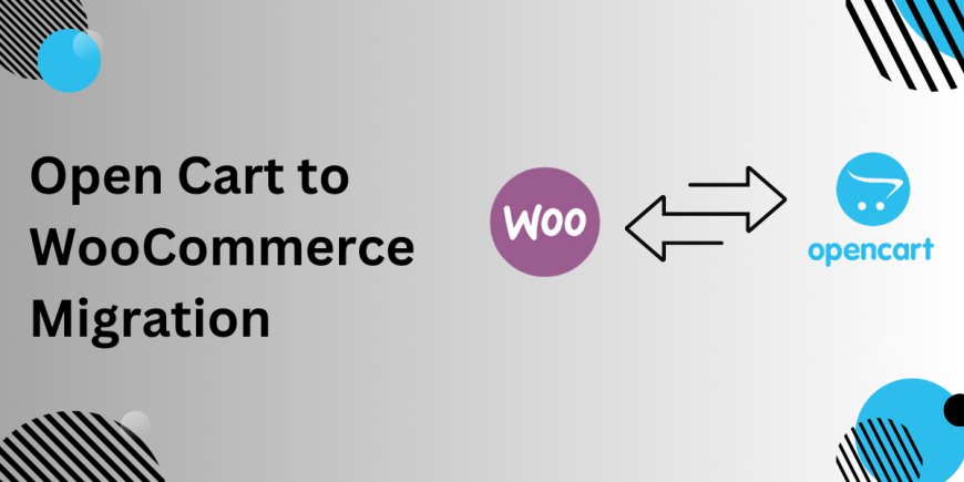 Effortless Guide to Convert OpenCart to WooCommerce