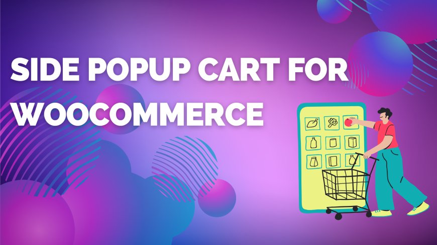 Boost E-Commerce Efficiency with WooCommerce Popup Cart