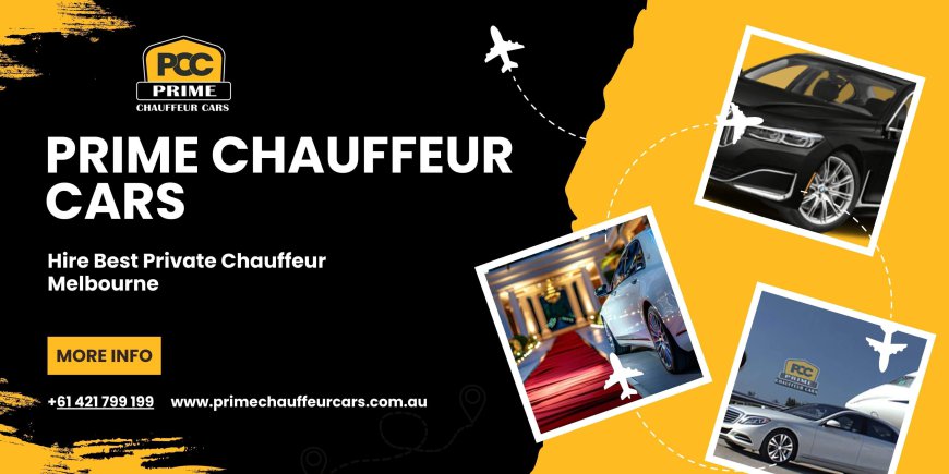 Hire Luxury Car & Private Chauffeur Melbourne - Prime Chauffeur Cars