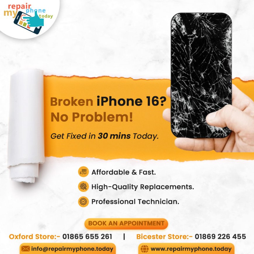 Reliable Device Repairs in Oxford: iPhone, Samsung, MacBook & iPad by Repair My Phone Today