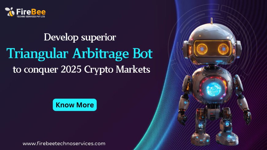 Develop Superior Triangular Arbitrage Bot to conquer 2025 Crypto Markets