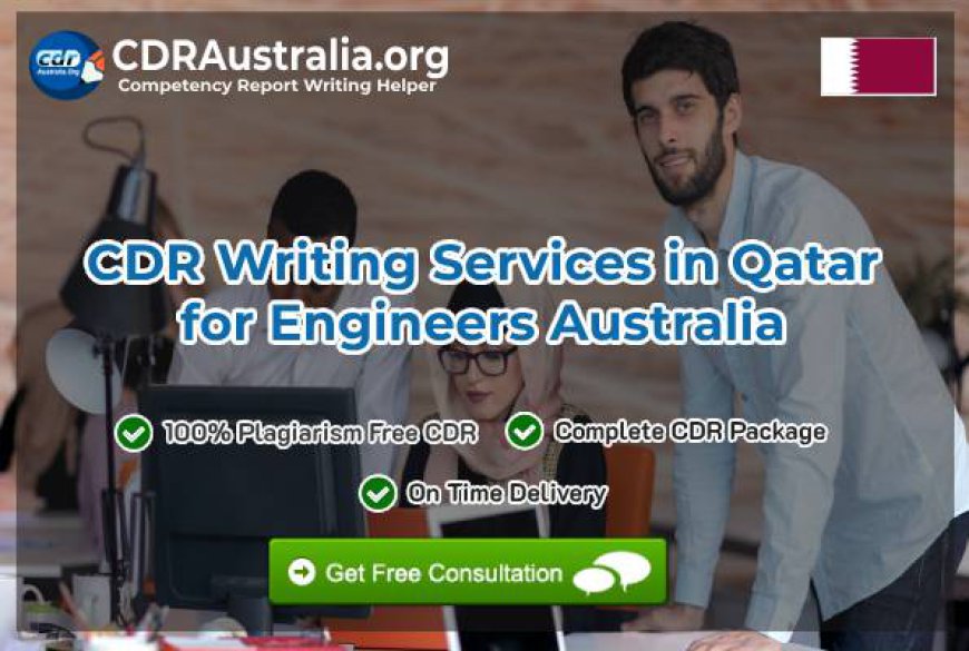 CDR Writing Services In Qatar For Engineers Australia - By Top Experts At CDRAustralia.Org