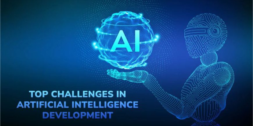 What Challenges does Artificial Intelligence Encounter?