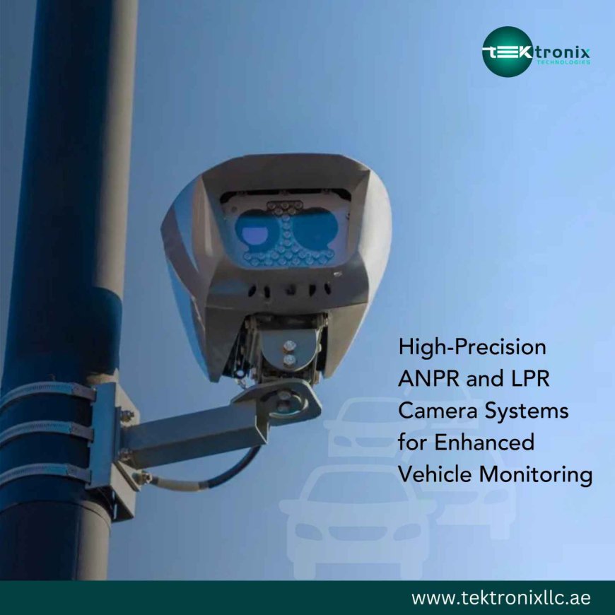 ANPR Cameras and LPR Cameras in UAE