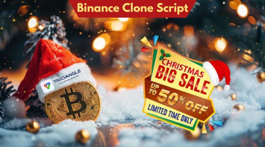 Exclusive Festive Year-End Sale Offer On Binance Clone Script!