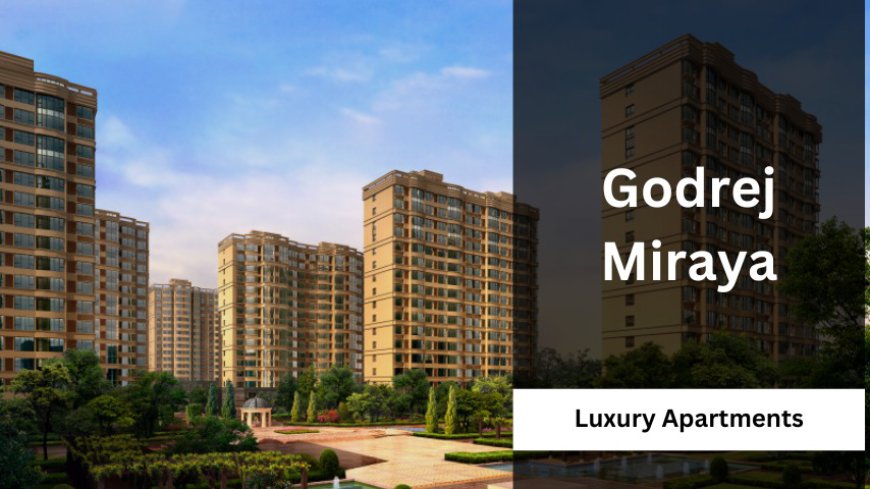 Godrej Miraya | Best Premium Apartments In Gurgaon