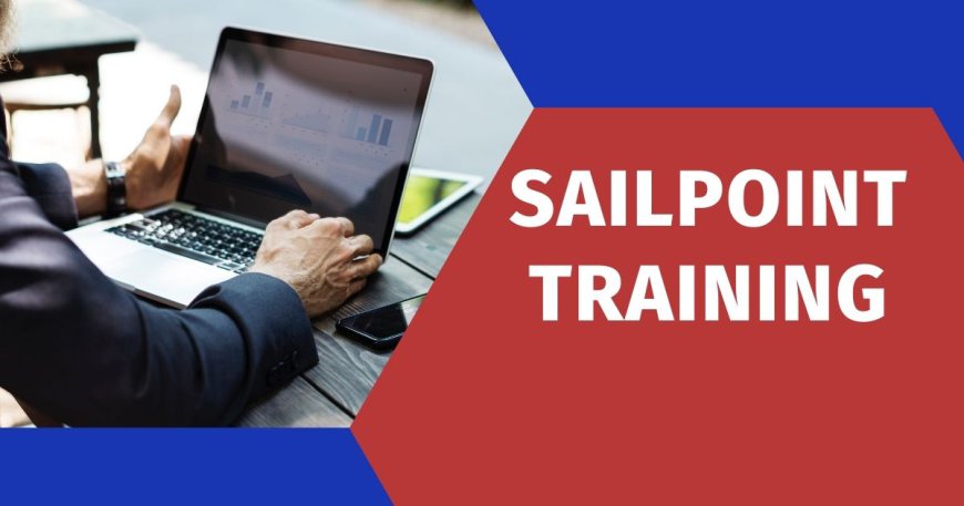 Elevate Your Career with SailPoint Online Training