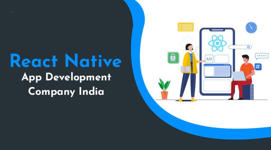 React Native App Development Services in India