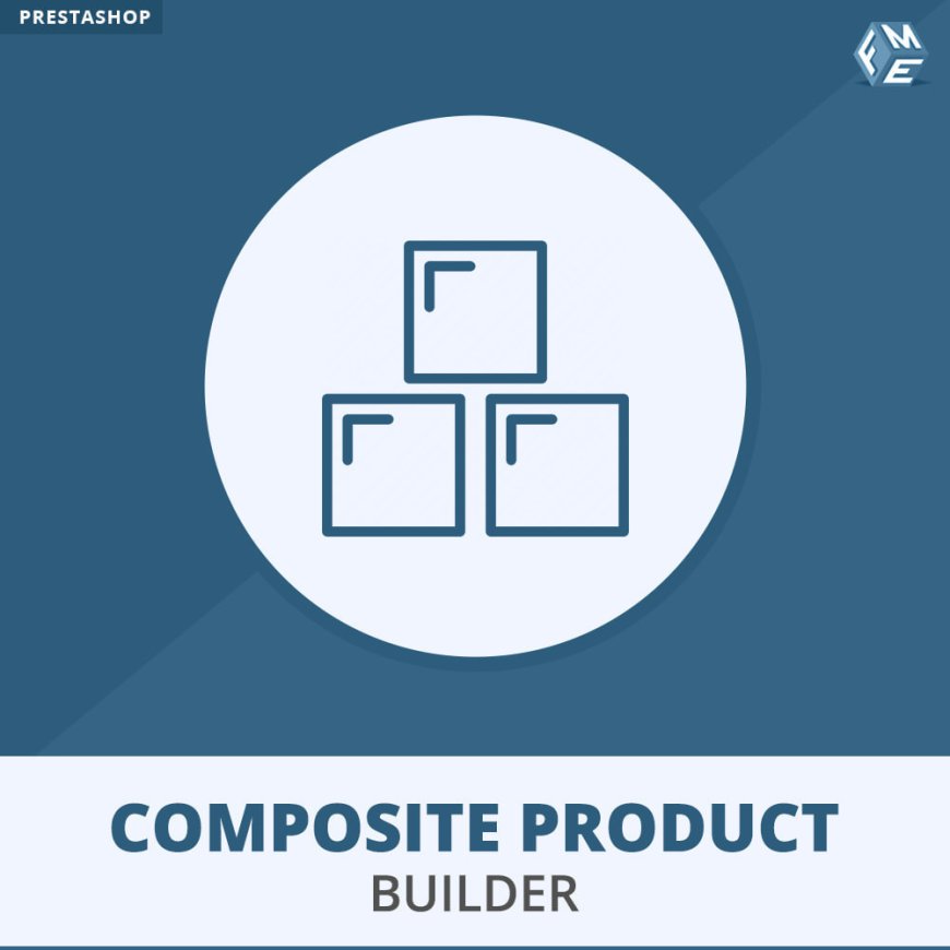 Step-by-Step Customization: PrestaShop’s Composite Products Module for Tailored Product Offerings