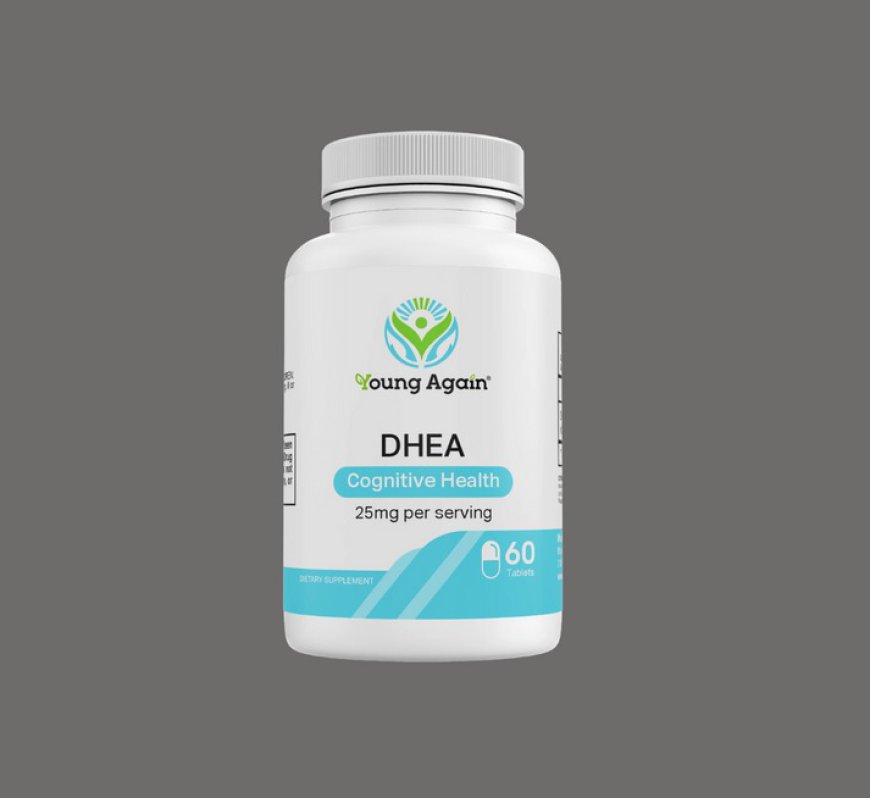 The Comprehensive Guide to DHEA 25 mg Supplement for Men: Potential Benefits and Considerations