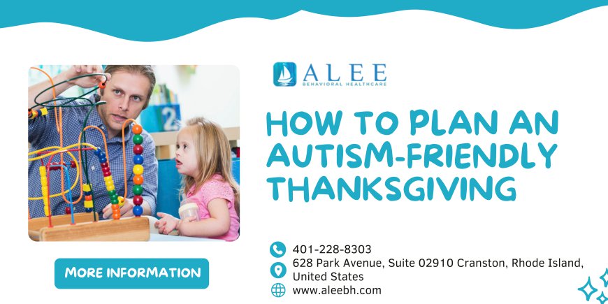 How to Plan an Autism-Friendly Thanksgiving