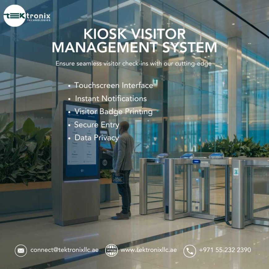 Future-proof your security: The Kiosk Visitor Management to prepare for the Digital Age in UAE