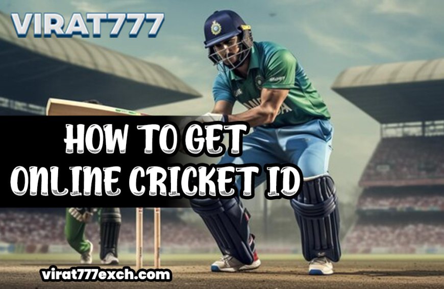 Online Cricket ID: Get Easy Way to Bet on Online Cricket ID