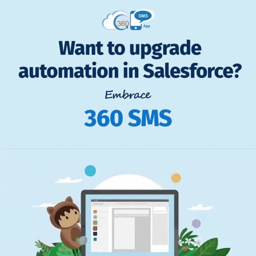 Reach More Customers Using Salesforce SMS Marketing Tools