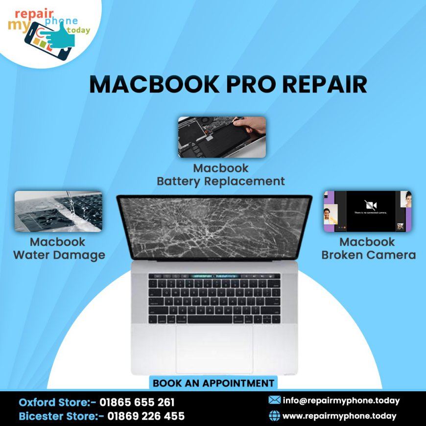 Expert MacBook Pro Repair Services in Oxford | Repair My Phone Today