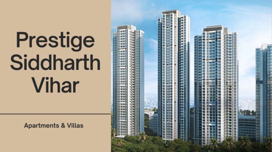 Prestige Siddharth Vihar | Symphony of Comfort In Ghaziabad