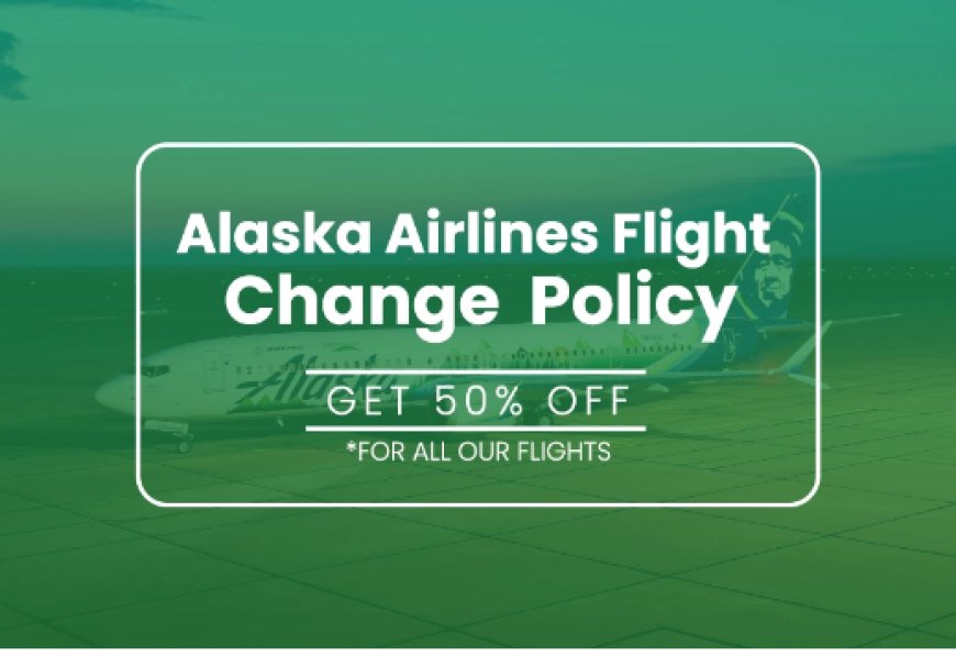 Does Alaska Airlines Flight Change Policy Cover Non-Refundable Tickets?