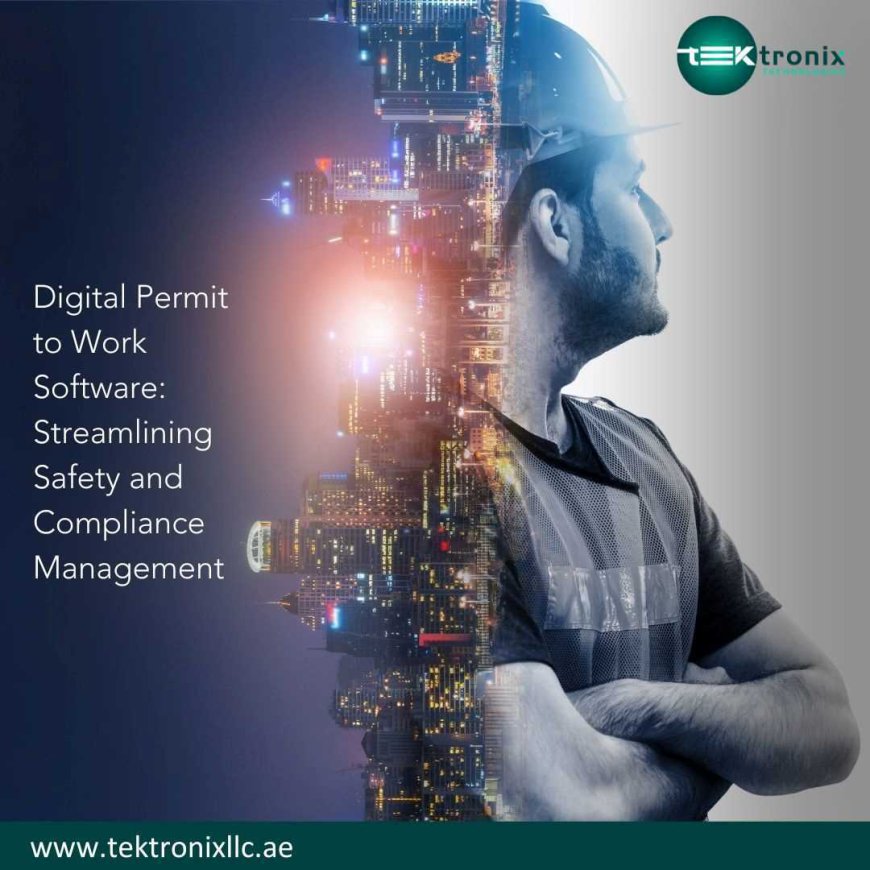 Permit to Work Software for Oil and Gas Industries in UAE